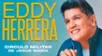 Conoce todo sobre el concierto de Eddy Herrera