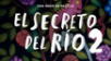 El secreto del río.