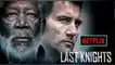 Descubre loo que sucedió al final de la película Last Knights de Netflix. Descubre loo que sucedió al final de la película Last Knights de Netflix.