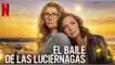 La segunda temporada de El baile de las luciérnagas ya está disponible en Netflix. El baile de las luciérnagas