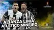 Alianza Lima, Atlético Mineiro, Copa Libertadores.
