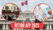 Hasta el momento se tienen ocho propuestas de ley referidas al retiro de los aportes de las AFP. AFP 2023, Retiro de la AFP 2023, AFP, beneficios de la AFP. AFP Prima, AFP Profuturo, AFP Integra,