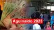 Aguinaldo 2023