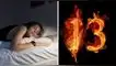 El número 13 puede simbolizar mala suerte en gran parte de las personas. ¿Qué significa soñar con el número 13?
