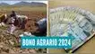 Entérate todos los detalles del pago del Bono Agrario 2024. Entérate todos los detalles del pago del Bono Agrario 2024.