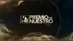 Premios Lo Nuestro 2024: Lista completa de NOMINADOS que compiten por un galardón en el evento de música latina.