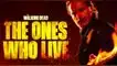 Conoce cómo y cuándo ver los nuevos capítulos de The Walking Dead: The Ones Who Live.