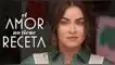 El Amor no tiene Receta Capítulo 57: Guía de ESTRENO con fecha exacta y canales de transmisión