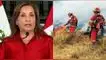 Dina Boluarte y su polémico mensaje sobre la crisis forestal: "De los 38 incendios, están activos solo 38"