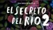 El secreto del río.