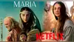Película 'María' se estrenó el 6 de diciembre en Netflix.