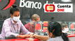 Banco de la Nación: Activa tu cuenta DNI para cobrar el Bono Yanapay