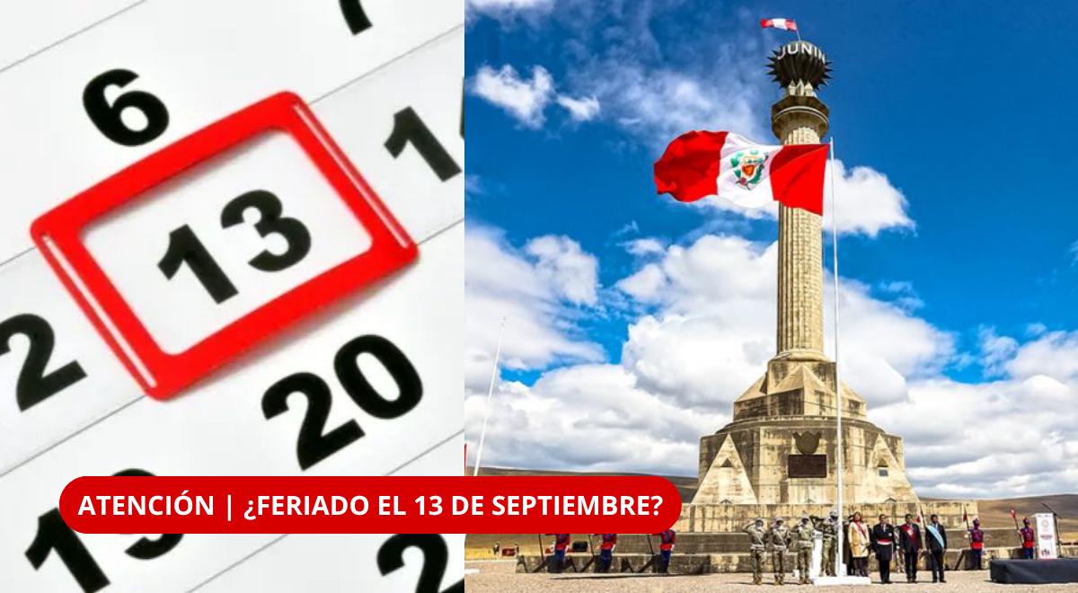 ¡NUEVO FERIADO EL 13 DE SEPTIEMBRE!: ¿En qué región del Perú habrá DÍA NO LABORABLE? | REVISA AQUÍ