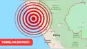 Temblor en Perú hoy: ¿Dónde y a qué hora se registró el sismo?