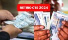 Retiro CTS 2024: Gobierno aprobó el reglamento para liberar el 100 % de fondos hasta diciembre
