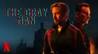 The Gray Man”: ¿Ver o no ver la película de Ryan Gosling en Netflix?