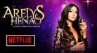 ¿Cuántos capítulos tiene “Arelys Henao: canto para no llorar”, la serie top de Netflix [VIDEO]