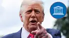 Trump le da la ESPALDA a la UNESCO: EE. UU. se retira del organismo cultural de la ONU