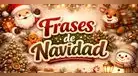 ¿Sin inspiración? Las 70 frases navideñas cortas y bonitas perfectas para dedicar