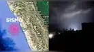 ¿Viste destellos en el cielo durante sismo de 6.0 en Chimbote? IGP aclara y explica fenómeno