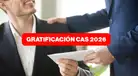 Gratificación para trabajadores CAS: ¿Cuál es el monto que recibirán en julio y en qué fecha se pagará el beneficio?