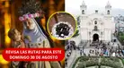 ¡PRECAUCIÓN! | ¿Qué CALLES estarán CERRADAS este 30 de agosto por Santa Rosa de Lima? | REVISA las RUTAS