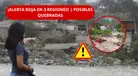 ¡ATENCIÓN SI VAS A VIAJAR! INDECI lanza ALERTA ROJA por posible activación de quebradas en 3 regiones | REVISA las zonas