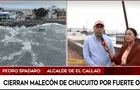 Callao: confirman el cierre del malecón de Chucuito ante oleajes anómalos