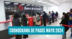 Banco de la Nación: Conoce el nuevo cronograma de pagos de sueldos y pensiones en mayo