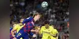Barcelona vs. Villarreal EN VIVO: Azulgranas gana 2-1 al submarino amarillo