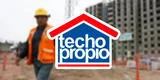 Bono Techo Propio de S/ 38 500: MIRA AQUÍ los proyectos para comprar casa