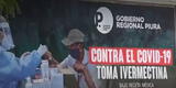 Piura: gobernador coloca carteles incentivando la ivermectina pese a que OMS no lo recomienda