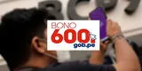 Bono 600 vía Banco de la Nación: cómo validar datos y registrarme para cobrar hoy