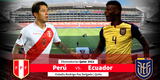 ¿Dónde ver Perú vs. Ecuador EN VIVO? detalles del partido definitivo para la Selección Peruana