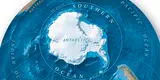 Océano Austral: National Geographic Society reconoce al quinto océano de la Tierra