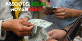 ¿Cuánto está el dólar en Perú HOY lunes 21 de junio? Tipo de cambio sigue en alza