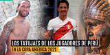 Copa América 2021: tatuajes más locos de los futbolistas de la Selección Peruana