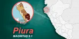 IGP: Fuerte sismo de 6.1 alertó HOY 30 de julio a ciudadanos en Piura