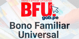 LINK Bono Familiar Universal 2021: Cómo saber si estoy en el padrón para cobrar 760 HOY