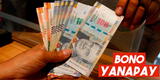 Bono Yanapay de 350: mira los requisitos que debes cumplir para ser beneficiario