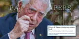 Periodista español critica a MVLL tras aparecer en "Pandora Papers": "El más cínico" [FOTO]