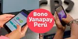 Bono Yanapay: Así puedes cobrar tus 350 soles por billetera digital