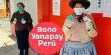 Cómo validar datos para cobrar el Bono Yanapay de 350 soles por banca celular