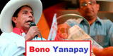 Bono Yanapay, Consulta LINK : 7 cosas que debes saber sobre el pago de los 350 soles