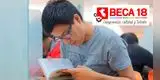 Beca 18: A quiénes está dirigido y hasta cuándo pueden postular los preseleccionados