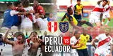 Perú vs. Ecuador EN VIVO vía Latina: Fecha, hora y canal para VER el partido para clasificar al Mundial de Qatar 2022