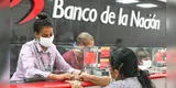 Bono Yanapay 2022: Conoce los beneficiarios que pueden cobrar vía Cuenta DNI del Banco de la Nación