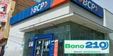 Bono 210 soles: ¿Cuándo podrán cobrarlo los que tienen cuenta en el BCP?