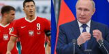 Apoya a Ucrania: Polonia se niega a jugar contra Rusia ante falta de decisión de la FIFA por ataque ruso