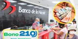 Bono 210 vía Banco de la Nación: consulta el cronograma oficial de marzo 2022